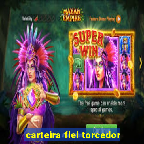 carteira fiel torcedor